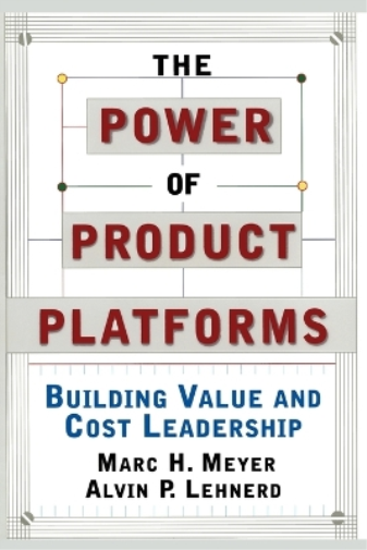 Alvin P. Lehnerd Marc H. Meyer The Power of Product Platforms (Tascabile)