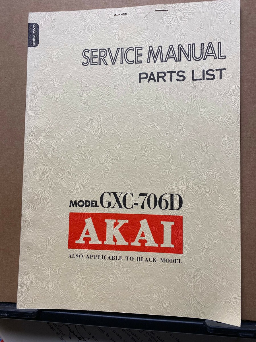 Original Service Manual & Parts List for the Akai GXC-706D Tape