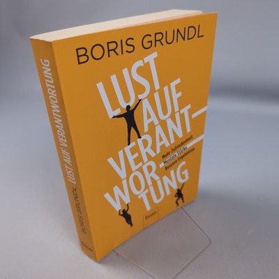 Boris Grundl Lust Auf Verantwortung Mehr Zufriedenheit Mentale Stärke 2023