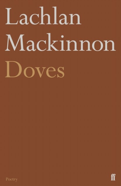 Doves by Lachlan Mackinnon (Paperback Book)