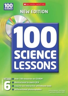 100 Science Lessons for Year 6 with CDRom,Clifford Hibbard, Tom 