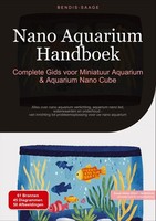 Nano Aquarium Handboek: Complete Gids Voor Miniatuur Aquarium & Aquarium Nano Cu