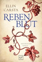 Rebenblut | Ellin Carsta | Taschenbuch | 270 S. | Deutsch | 2017 | Tinte & Feder