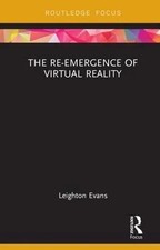 Re-Emergence of Virtual Reality by Leighton Evans Hardback Taylor