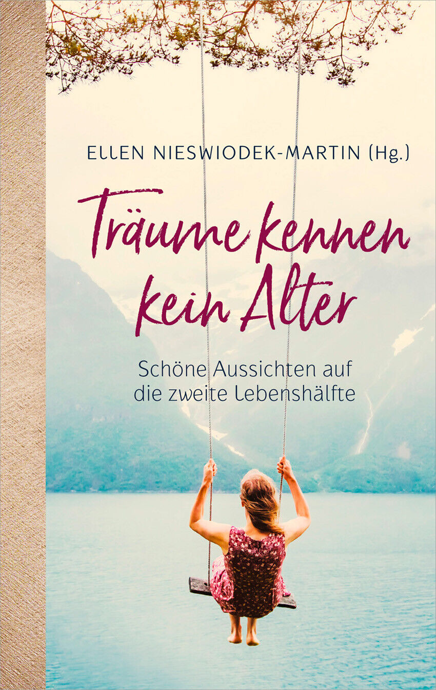 Thumbnail - Ellen Nieswiodek-martin / Träume Kennen Kein Alter