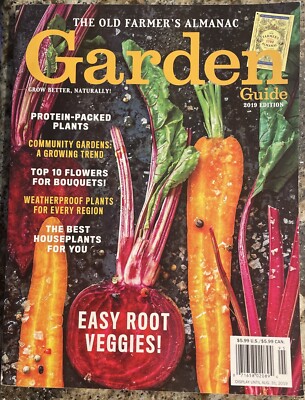 Garden Guide 2019 Edition Grow Better Naturally Old Farmer's Almanac Magazine