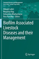 Biofilm Associated Livestock Diseases And Their Management Moupriya Nag