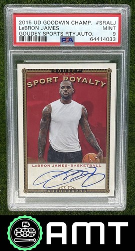 LeBron James Auto PSA 9 2015 UD Goodwin Champions Goudey Sport Royalty 4033