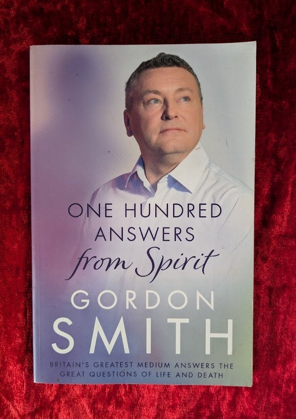 ONE HUNDRED ANSWERS FROM SPIRIT by GORDON SMITH - Hodder & Stoughton - Paperback