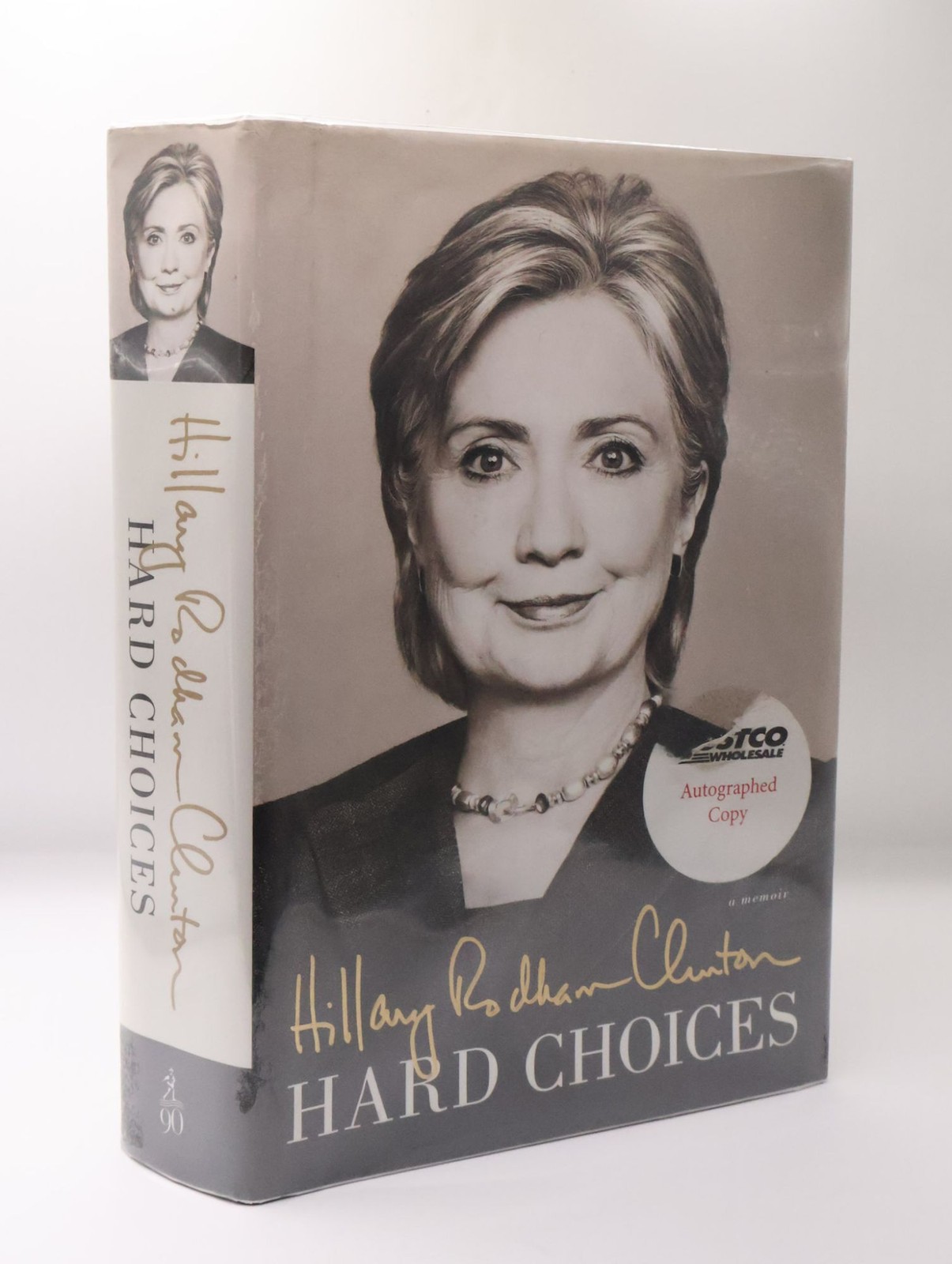 Hillary Clinton / HARD CHOICES Signed 1st Edition 2014