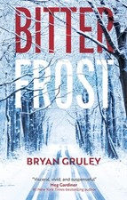 Bitterfrost by Bryan Gruley (Paperback Book)