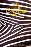 Michael Ollie Clayton | THE Jailhouse Looks Like Africa | Taschenbuch | Englisch