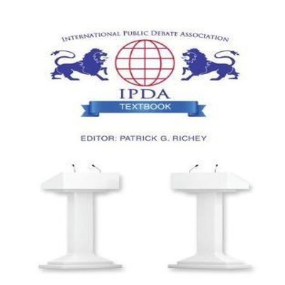 International Public Debate Association Textbook IPDA Paperback K