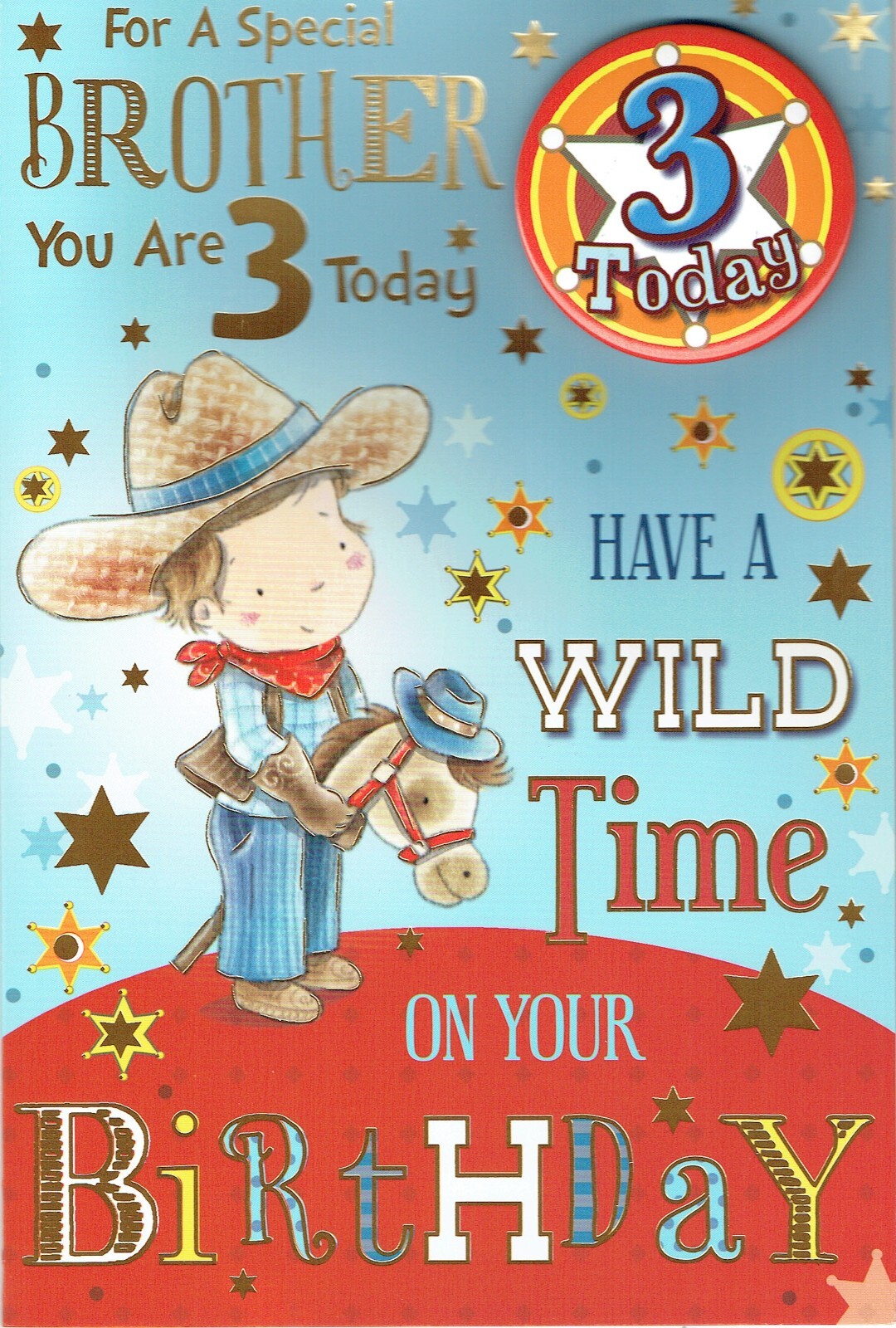 BROTHER 3rd BIRTHDAY CARD WITH BADGE - AGE 3 Quality Card With 3 Today Badge