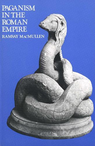 Ramsay MacMullen Paganism in the Roman Empire (Tascabile)