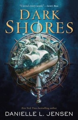 Dark Shores - Hardcover By Jensen, Danielle L. - VERY GOOD