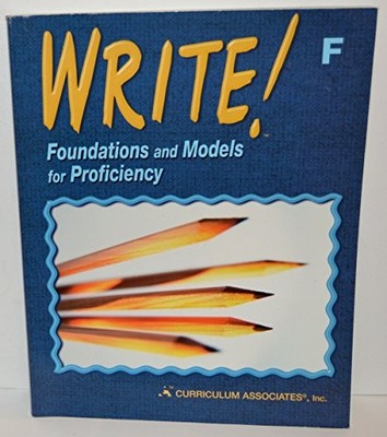 WRITE! FOUNDATIONS AND MODELS FOR PROFICIENCY, LEVEL F By John Talmadge **NEW**