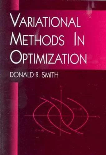 Variational Methods in Optimization by Donald R Smith: Used