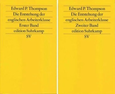 Die Entstehung der englischen Arbeiterklasse: (2 Bde.). Buch Suhrkamp Verlag