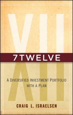 7Twelve : A Diversified Investment Portfolio with a Plan Craig L.