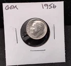 1956 ROOSEVELT SILVER DIME - GEM - A18