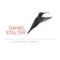 Daniel Stelter - Humming Songs Cd Neu
