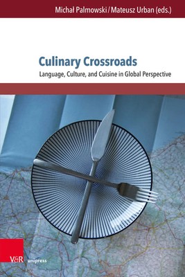 Culinary Crossroads | Michal Palmowski (u. a.) | Buch | 481 S. | Englisch | 2025