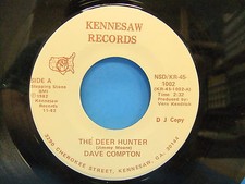 Dave Compton The Deer Hunter / Douglas County 1982 Promo 45 Single Kennesaw 1002