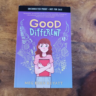 Good Different by Meg Eden Kuyatt ARC Uncorrected Proof Out March 7, 2023 Pb EUC