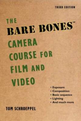 The Bare Bones Camera Course for Film and Video - Paperback - VERY GOOD