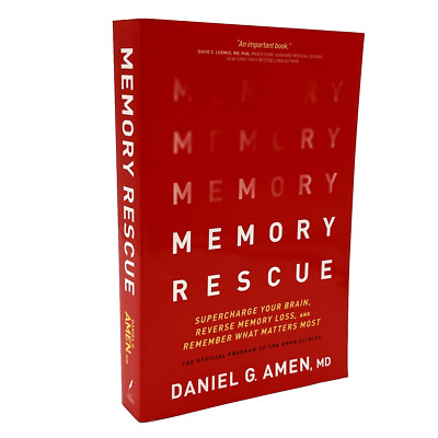 Memory Rescue: Supercharge Your Brain, Reverse Memory Loss, and Remember What...