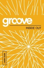 Groove: Inside Out Leader Guide  paperback Used - Like New
