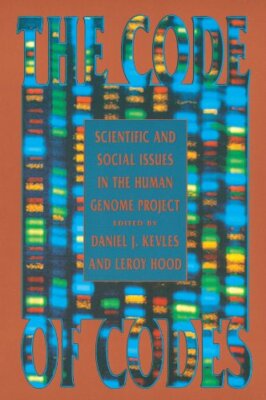 The Code of Codes: Scientific and Social Issues in the Human G ,