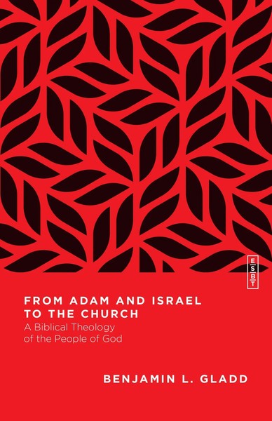From Adam And Israel To The Church A Biblical Theology Of The People Of God Buch-image