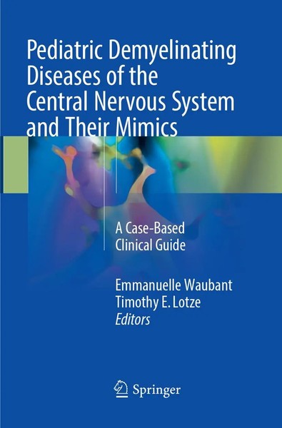 Pediatric Demyelinating Diseases Of The Central Nervous System And Their Mimics-image
