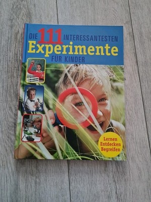Die 111 interessantesten Experimente für Kinder *° Hardcover