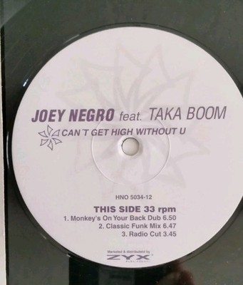 Joey Negro Taka Boom Can't Get High Without U.   12 Inch Import 