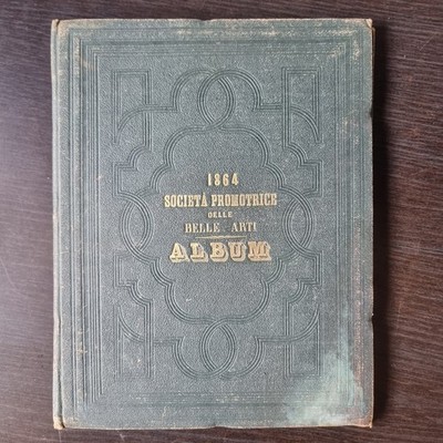 1864 Società Promotrice delle Belle Arti in Turin ALBUM Luigo Rocca seltenes Buch