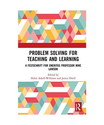 Problem Solving for Teaching and Learning: A Festschrift for Emeritus Professor 