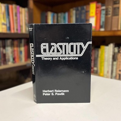 Elasticity Theory and Applications Reismann & Pawlik 1st Edition HC Book DJ 1980