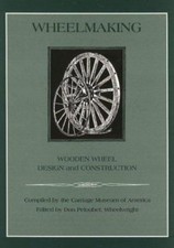 Wheelmaking: Wooden Wheel Design and Construction, Carriage Museum of America, 9