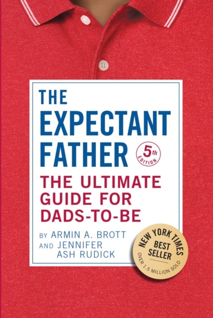 The Expectant Father by Armin A. Brott HARDBACK 9780789214058