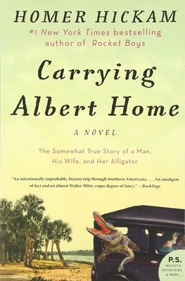 Carrying Albert Home: The Somewhat True Story of a Man, His Wife, and Her Al...