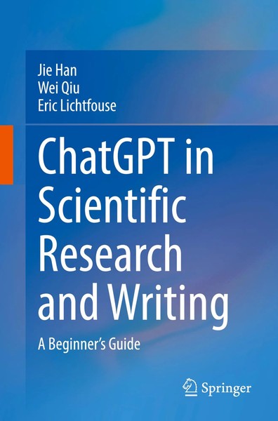 Chatgpt In Scientific Research And Writing A Beginner's Guide Jie Han (U. A.) Vi-image