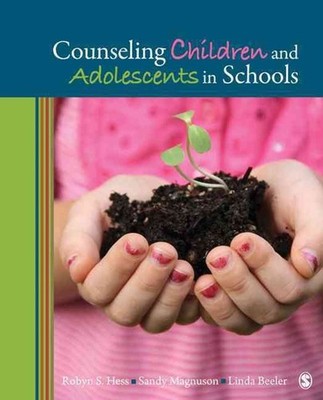 Counseling Children and Adolescents in Schools by Sandy Magnuson (English) Paper