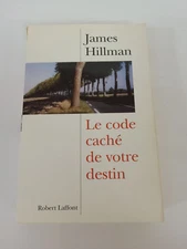 Le code de votre destin - James Hillman (Robert Laffont, 1999)
