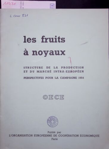 les fruits à noyaux. STRUCTURE DE LA PRODUCTION ET DU MARCHE INTRA-EUROPEEN. PER - Picture 1 of 1