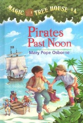 Magic Tree House 4: Pirates Past Noon (A Stepping Stone Book(TM)) - VERY GOOD