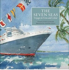 The Seven Seas: Voyages in Verse and Colour by Elinger, John [Paperback]