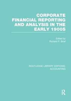 Corporate Financial Reporting and Analysis in the early 1900s... - 9781138966802